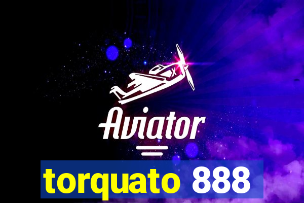 torquato 888